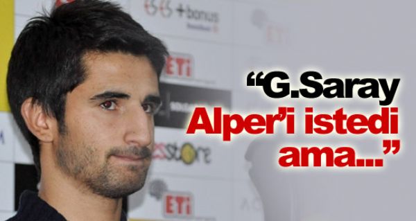 Galatasaray'da Alper sesleri!